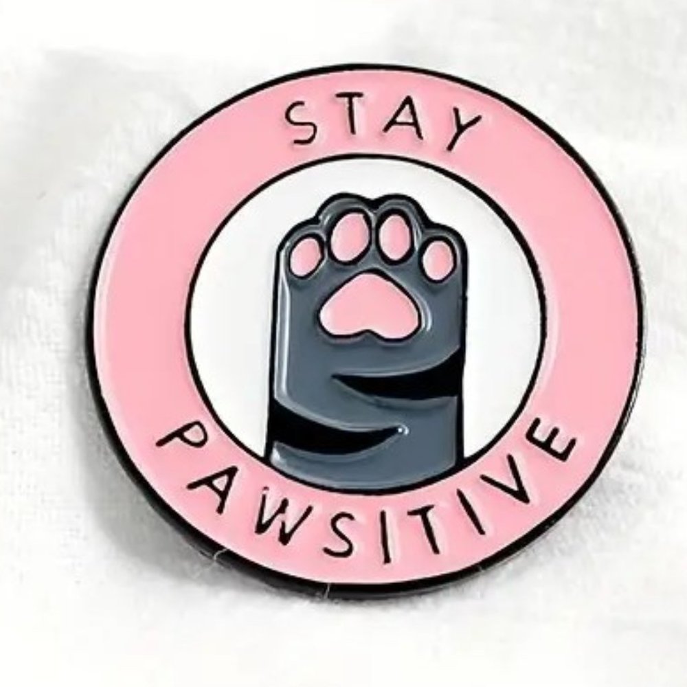 Cat Pin Stay Pawsitive Enamel Positivity Kitty Pet Love Feline Encouragement Fun